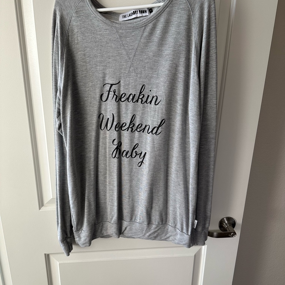 “Freaking Weekend Baby” long sleeved top